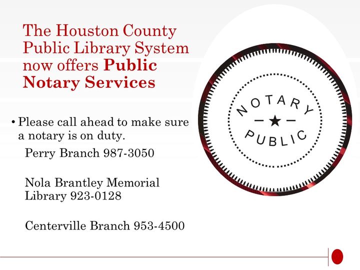 The Houston County Public Library System now offers Public Notary Services